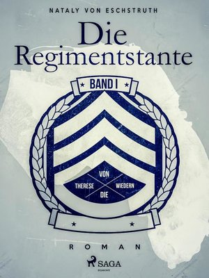 cover image of Die Regimentstante--Band 1